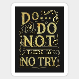 DO OR DO NOT Sticker